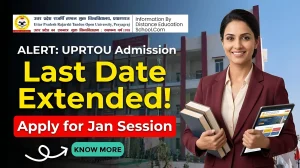 UPRTOU Admissions Last Date Extended