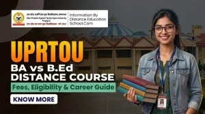 UPRTOU Distance BA Vs B.ED