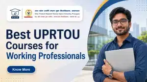 Best UPRTOU Courses for Working Professionals